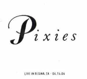 Pixies - Live In Regina, SK - 04.15.04