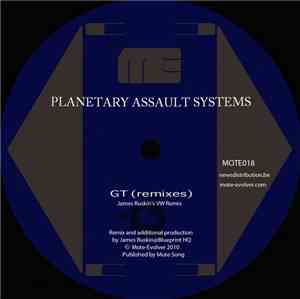 Planetary Assault Systems - GT (Remixes)
