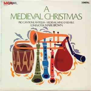 Pro Cantione Antiqua .  Mediaeval Wind Ensemble, Mark Brown  - A Medieval C ...