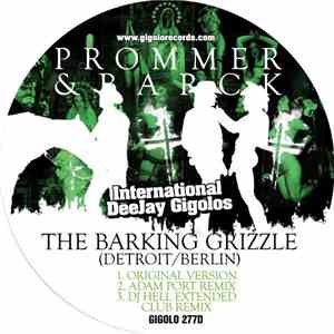 Prommer & Barck - The Barking Grizzle (Detroit/Berlin)