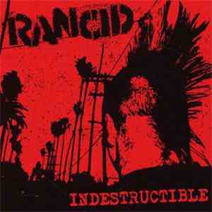 Rancid - Indestructible
