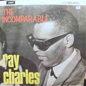 Ray Charles - The Incomparable