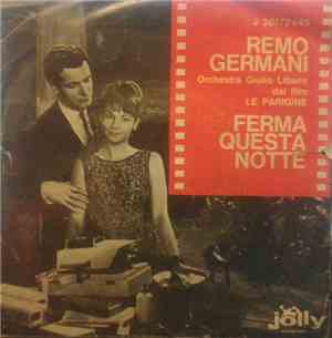 Remo Germani - Ferma Questa Notte (Dal Film Le Parigine)
