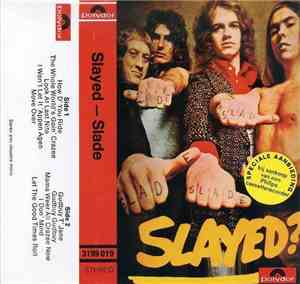 Slade - Slayed?