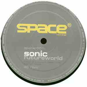 Sonic - Futureworld / What U Do 2 Me