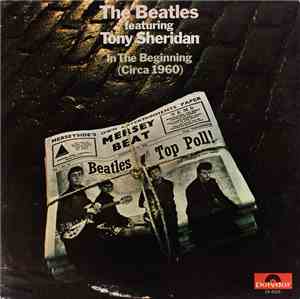 The Beatles Featuring Tony Sheridan - In The Beginning (Circa 1960)