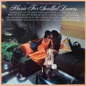 The Cecil Holmes Soulful Sounds - Music For Soulful Lovers