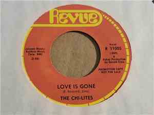 The Chi-Lites - Love Is Gone