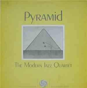 The Modern Jazz Quartet - Pyramid