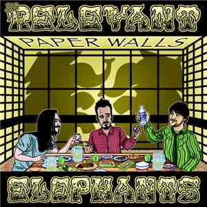 The Relevant Elephants - Paper Walls