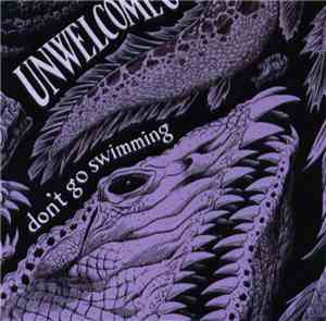 Unwelcome Guests - Don't Go Swimming