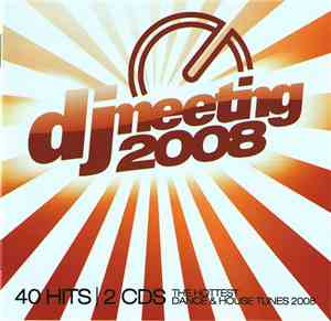 Various - DJ Meeting 2008