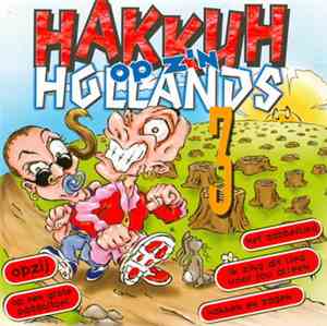 Various - Hakkuh Op Z'n Hollands 3