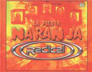 Various - Radical - La Fiesta Naranja