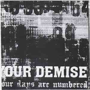 Your Demise - Your Days Are Numbered