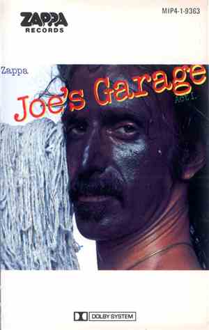 Zappa - Joe's Garage Act I