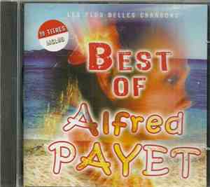 Alfred Payet - Best Of - Les Plus Belles Chansons