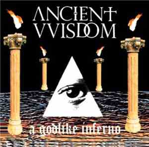 Ancient VVisdom - A Godlike Inferno