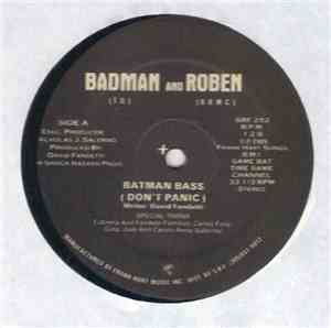 Badman And Roben - Batman Bass (Don't Panic)
