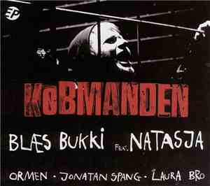 Blæs Bukki Feat. Natasja • Ormen • Jonatan Spang • Laura Bro - Købmanden