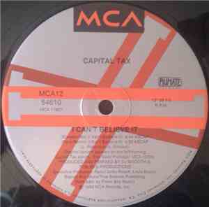 Capital Tax - I Can't Believe It
