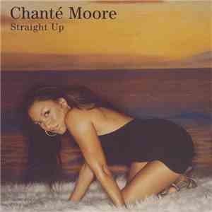 Chanté Moore - Straight Up
