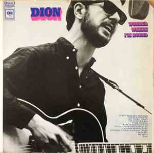 Dion  - Wonder Where I'm Bound