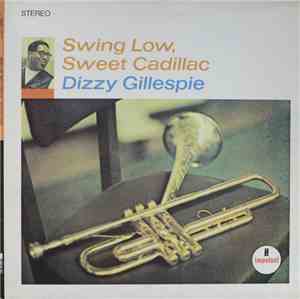 Dizzy Gillespie - Swing Low, Sweet Cadillac