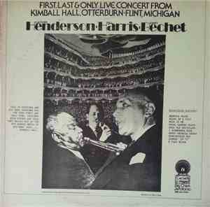Fletcher Henderson, Bill Harris, Sidney Bechet - First, Last & Only Live Co ...