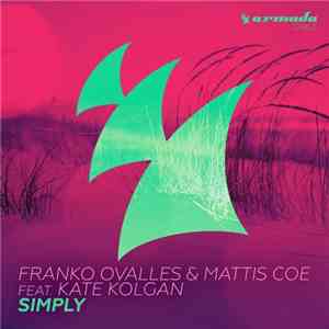Franko Ovalles & Mattis Coe Feat Kate Kolgan - Simply