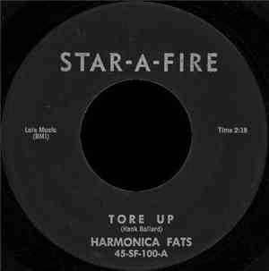Harmonica Fats - Tore Up / I Get So Tired