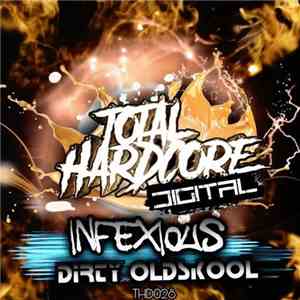 Infexious - Dirty Oldskool