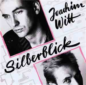 Joachim Witt - Silberblick