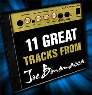 Joe Bonamassa - 11 Great Tracks From Joe Bonamassa