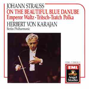 Johann Strauss - Herbert Von Karajan, Berlin Philharmonic - On The Beautifu ...