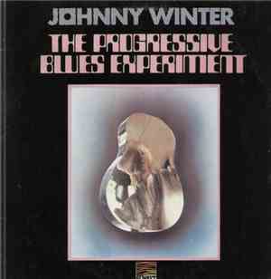 Johnny Winter - The Progressive Blues Experiment