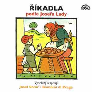 Josef Lada, Josef Somr, Bambini Di Praga - Říkadla (Podle Josefa Lady)