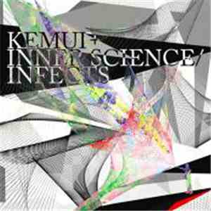Kemui + Inner Science - Infects