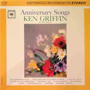 Ken Griffin  - Anniversary Songs