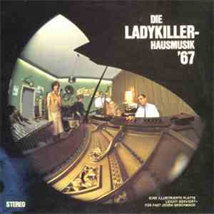 Ladykiller, Die - Hausmusik '67