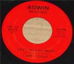 Larry Cooke  - Can't Take No More