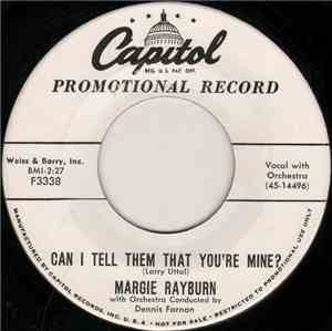 Margie Rayburn - Can I Tell Them That You're Mine?