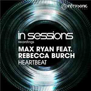 Max Ryan  Feat. Rebecca Burch - Heartbeat