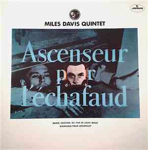 Miles Davis Quintet - Ascenseur Pour L'Echafaud
