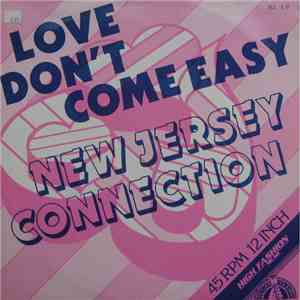 New Jersey Connection - Love Don't Come Easy