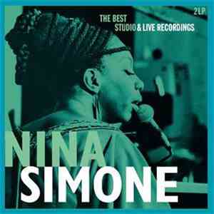 Nina Simone - The Best Studio & Live Recordings