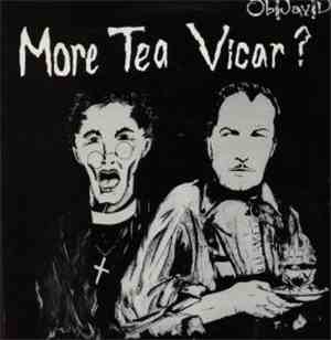 Ob Jay Da - More Tea Vicar?