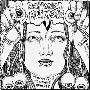 Rational Animals - Perception Becomes Reality