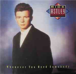 Rick Astley - Whenever You Need Somebody