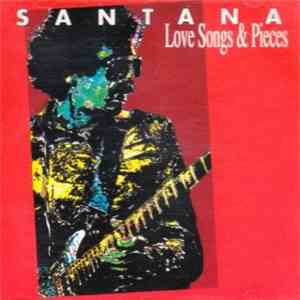 Santana - Love Songs & Pieces